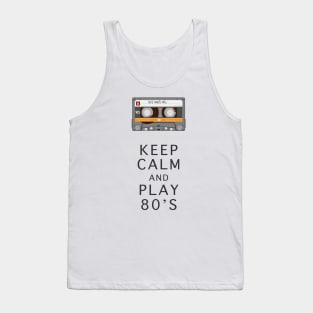 KEEP CALM And Play 80s Tank Top